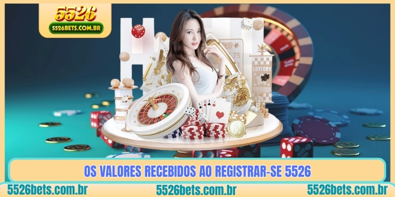 Os Valores Recebidos ao Registrar-Se 5526